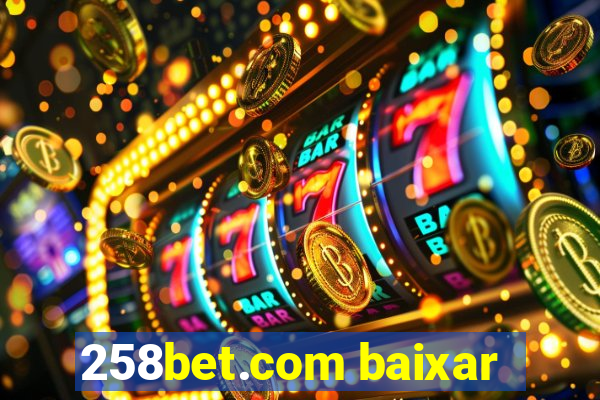 258bet.com baixar